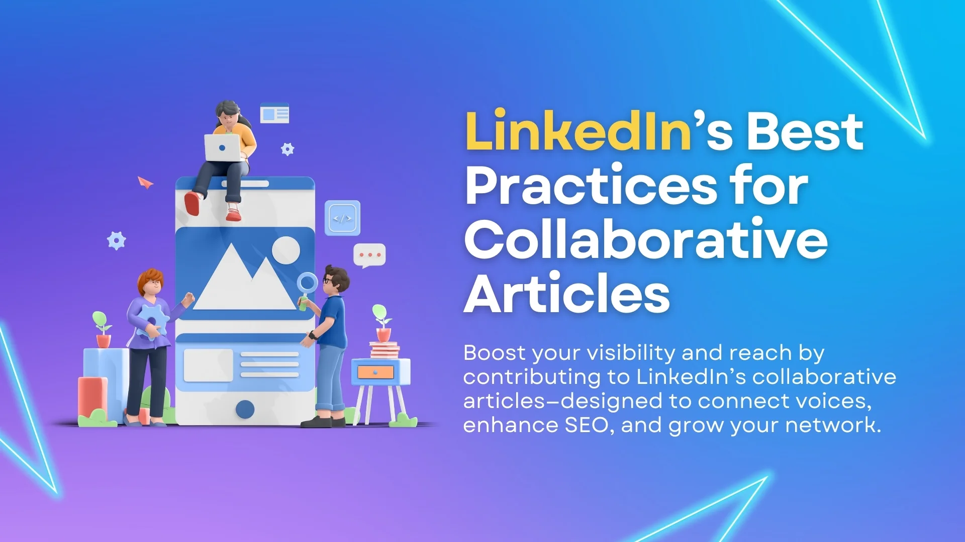 LinkedIn’s Best Practices for Collaborative Articles
