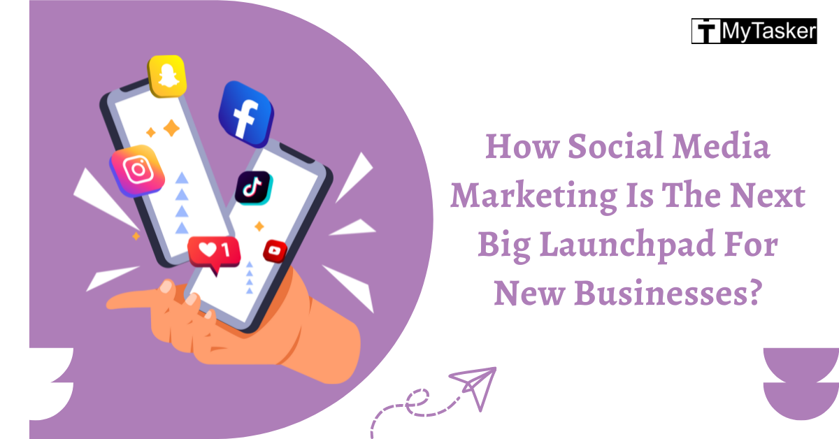 How Social Media Marketing Is The Next Big Launchpad For New Businesses?