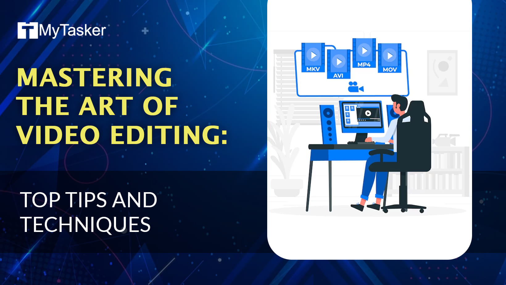 Mastering the Art of Video Editing: Top Tips and Techniques