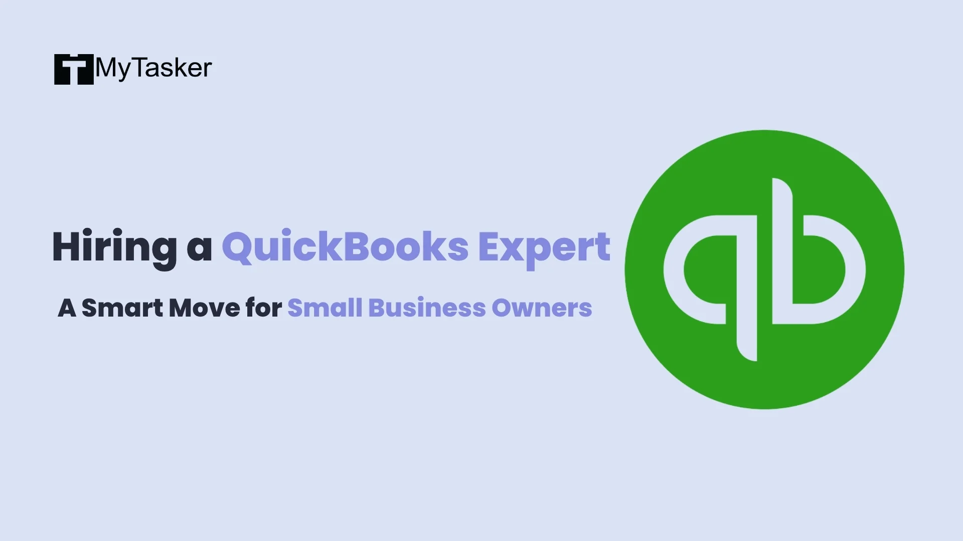 Hiring a QuickBooks Expert: A Smart Move for Small Business Owners