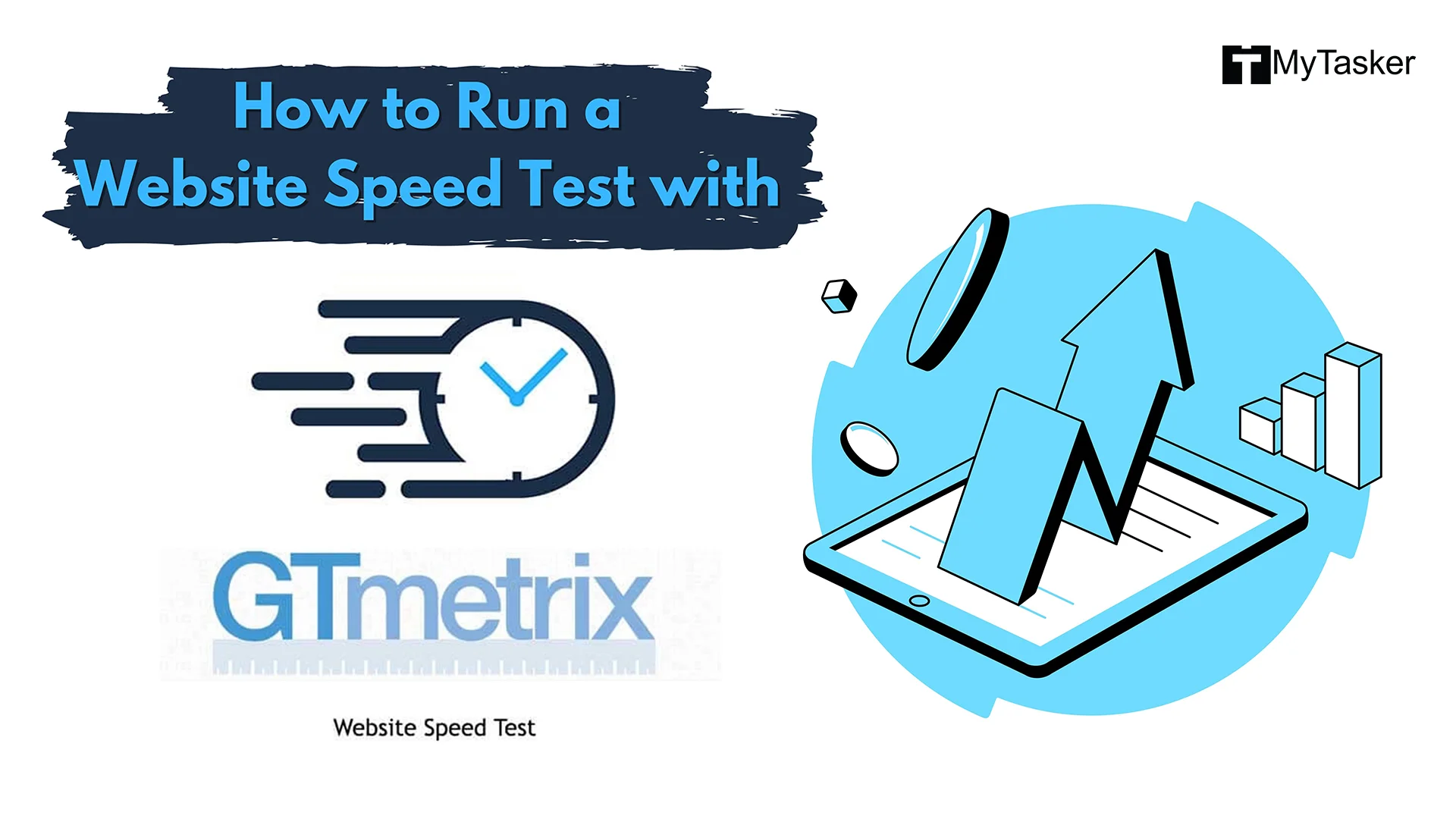 How to Run a Website Speed Test with GTmetrix: Speed Up Your Website Today